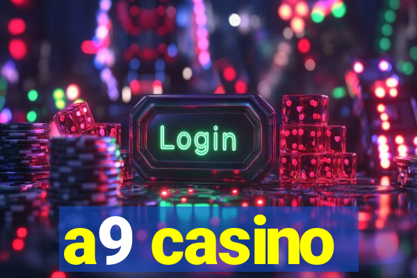 a9 casino